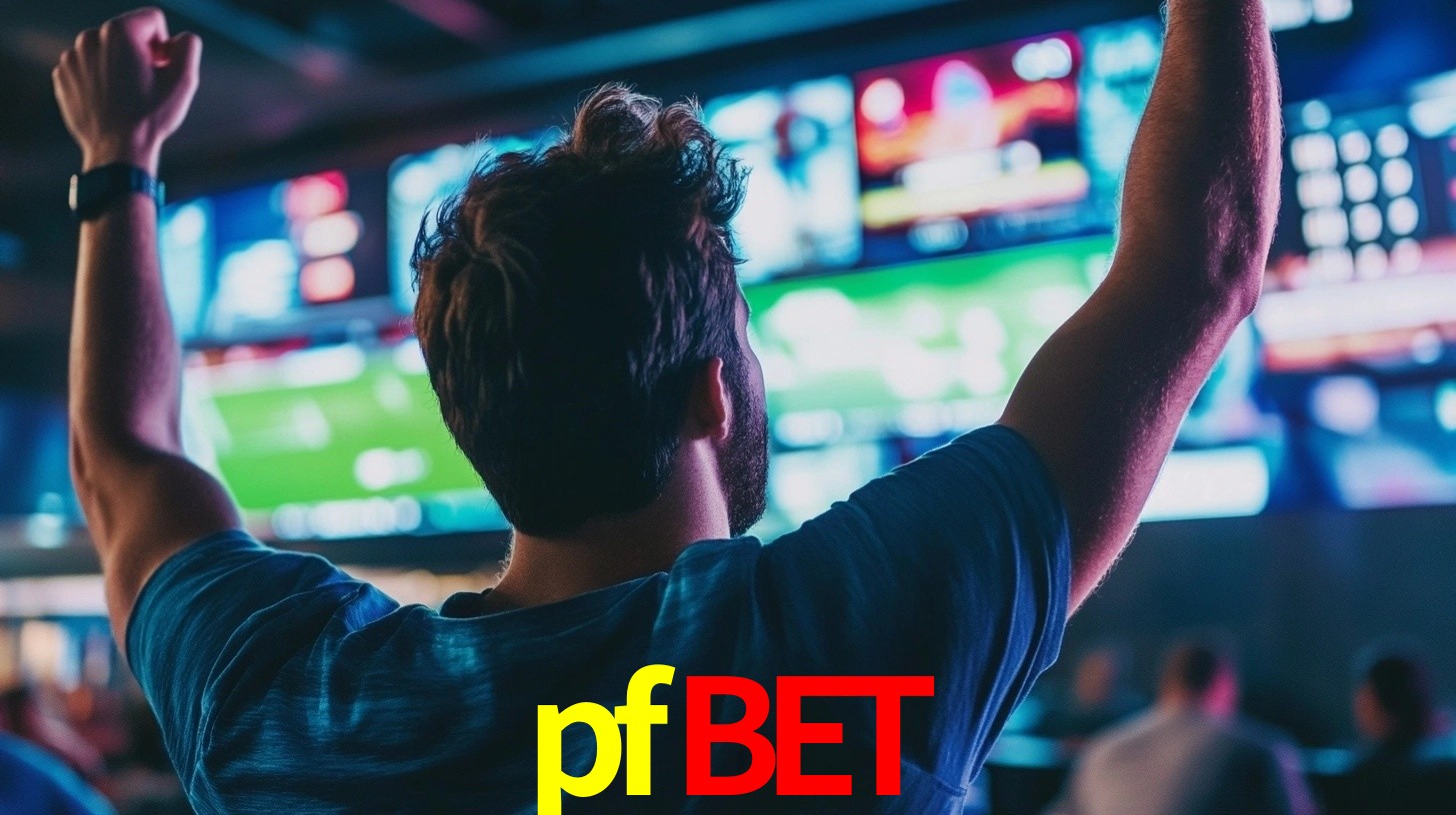 pfbet: Seu Especialista em Apostas Esportivas Brasileiras